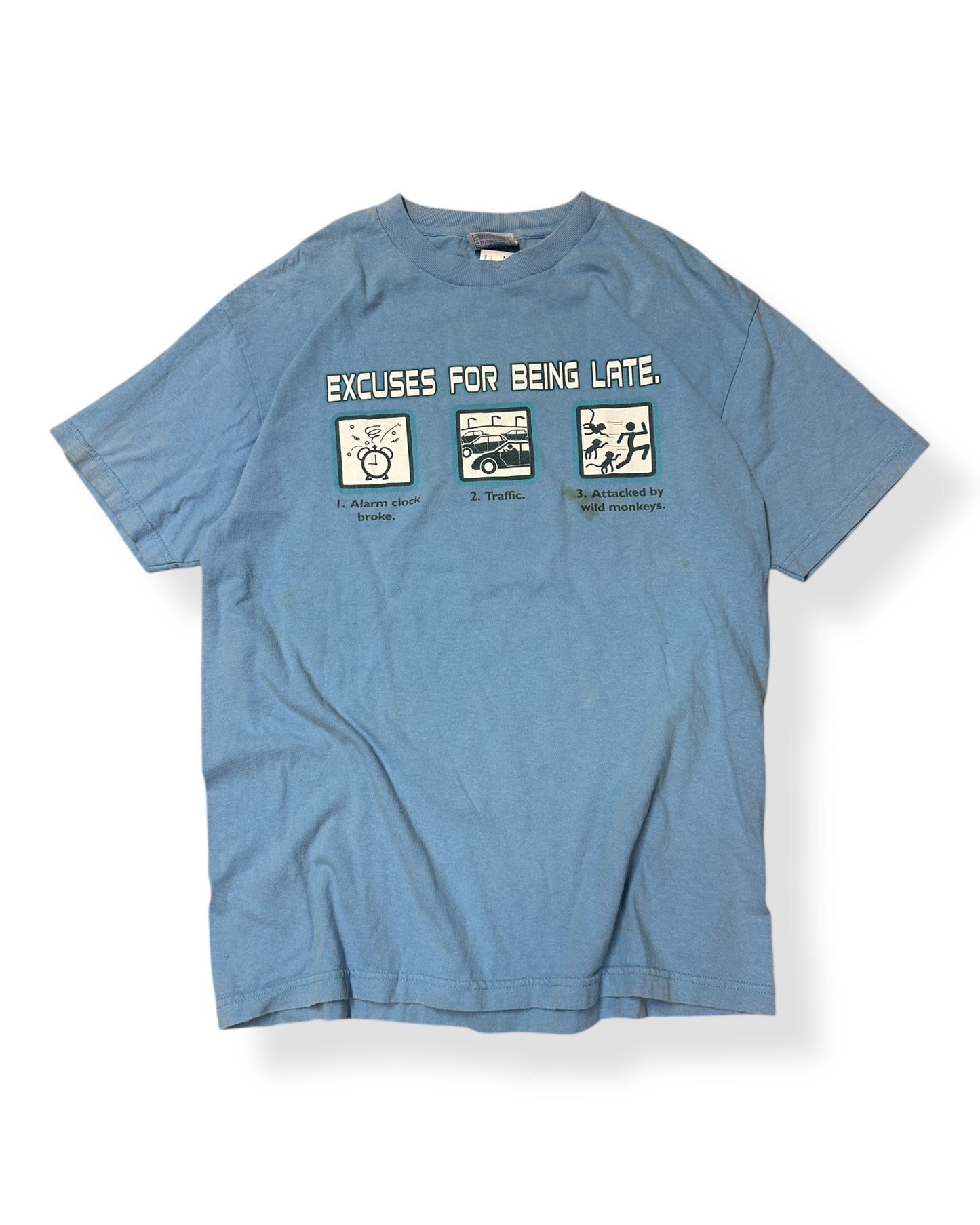 Excuse for being late T-shirt